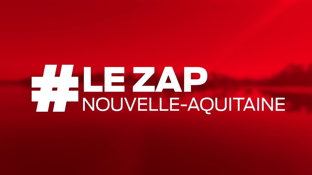 Le Zap Nouvelle Aquitaine Lundi 18 Novembre