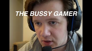 The Bussy Gamer