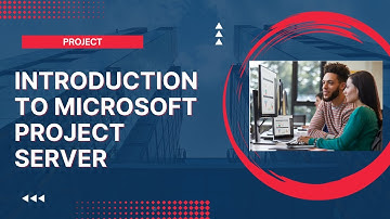 Introduction to Microsoft Project Server