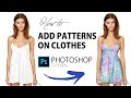 How to | ADD PATTERNS ON CLOTHES | Photoshop Tutorial