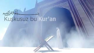 KUR'AN EN DOĞRU YOLA İLETİR - İsrâ Suresi - 9. Ayet - Kur'an'dan Mesajın Var