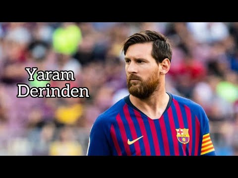 Lionel Messi • Yaram Derinden!