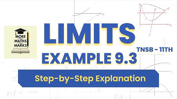 EXAMPLE 9.3 | LIMITS | 11TH | TNSB, CBSE, ISC | MATHEMATICS | STEP BY STEP EXPLANATION