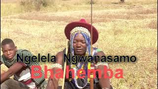Ngelela - Bhahemba (Offical Audio) 2022