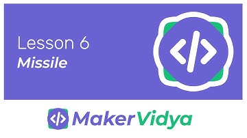 Maker Vidya Block-Coding Lesson 6: Game Lab Missile