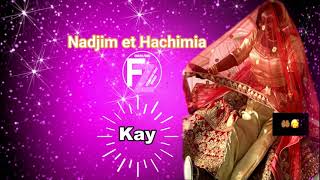 Kay - Nadjim et Hachimia ( Mariage)