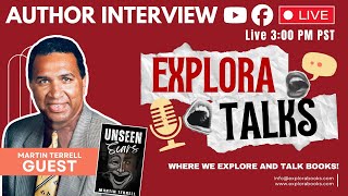 EXPLORA TALKS: Ep. 7 | Martin Terrell, Author of Unseen Scars