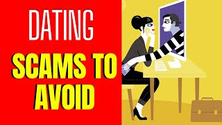 💔 💔  7 Online Dating Scams To Avoid