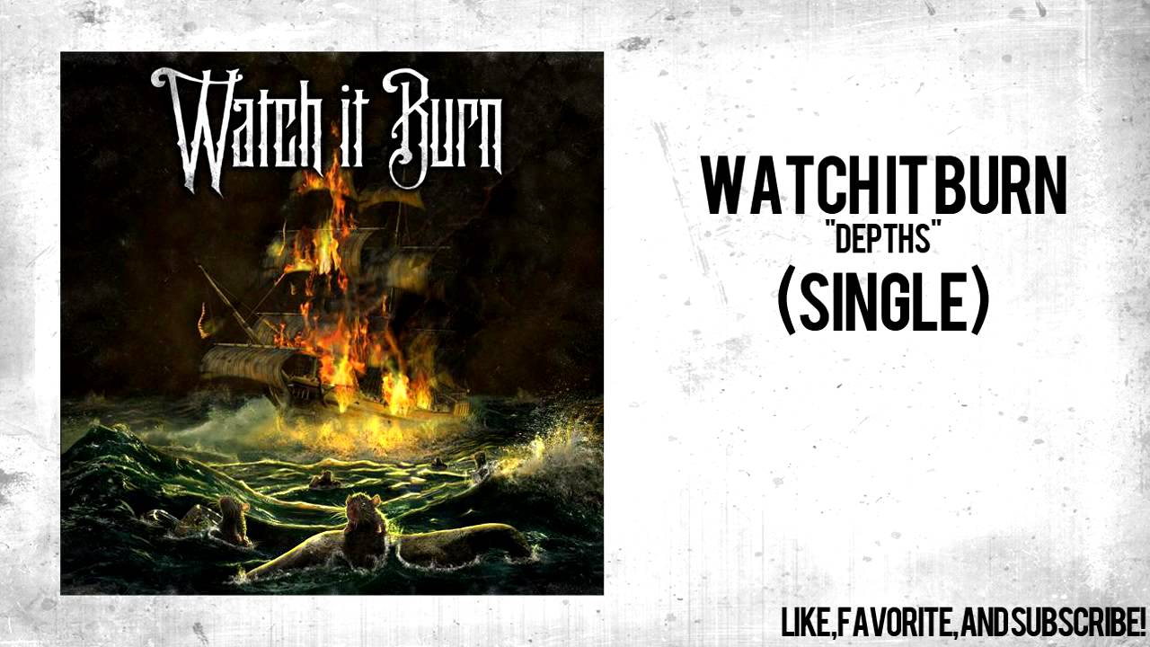 Παρακολούθηση Watch It Burn - Depths στο YouTube Παρακολούθηση Watch It Burn - Depths στο YouTube