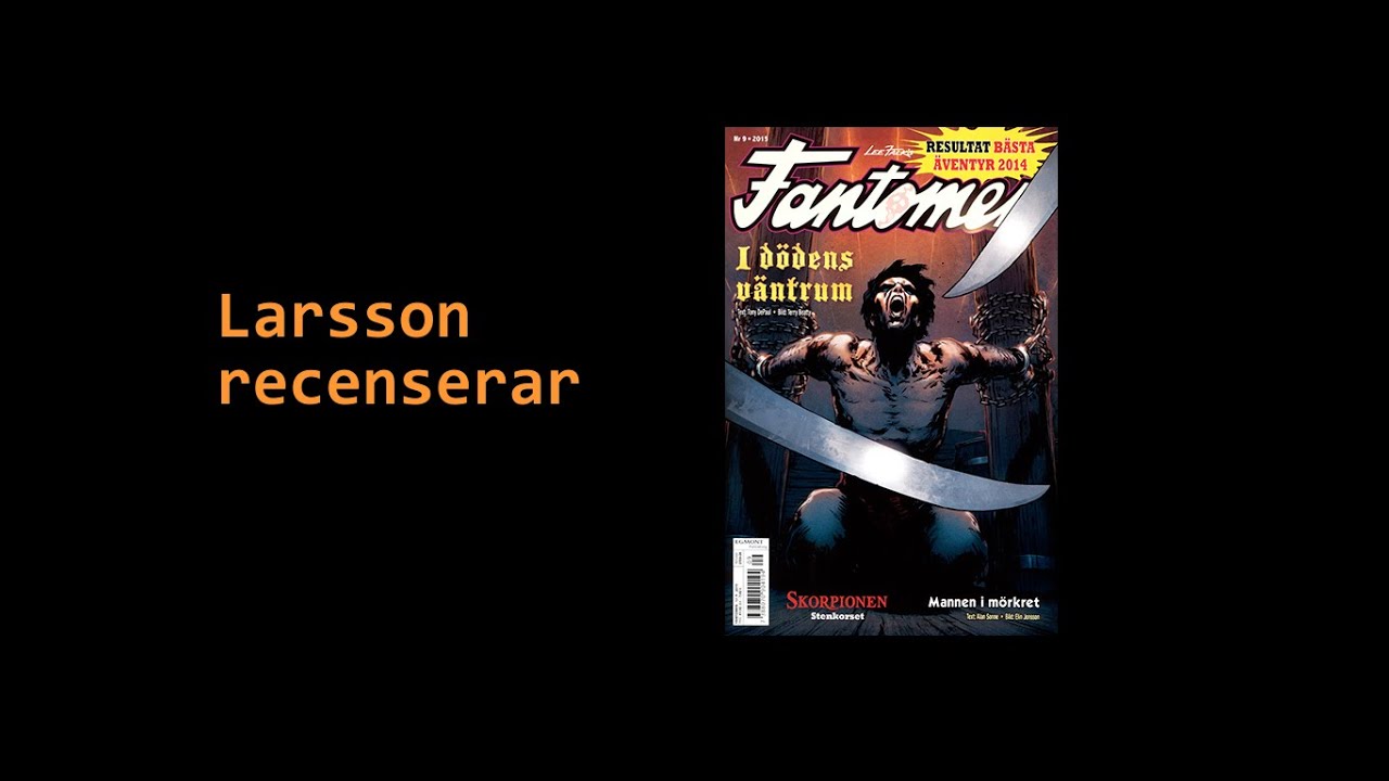 Larsson recenserar #3 - Fantomen nr 9 2015