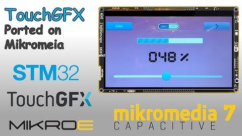TouchGFX library ported on Mikromedia 7 Capacitive
