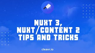 Nuxt3 and Nuxt/Content v2 getting started tips