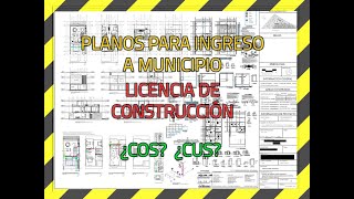 PLANOS PARA MUNICIPIO | LICENCIA DE CONSTRUCCION | COS Y CUS