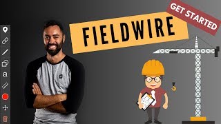 Fieldwire - Get Started