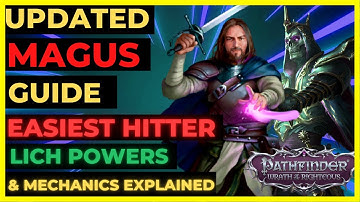 PF: WOTR ENHANCED - Updated MAGUS Guide: The EASIEST HITTER for Spells & Melee!