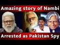 Amazing story of Nambi Narayanan | Rocketry Movie | Actor Madhavan | Abdul Kalam | ISRO
