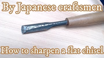 How to sharpen a flat chisel