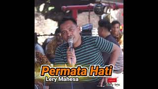 PERMATA HATI - Lery Mahesa x New Srijoyo (lirik)