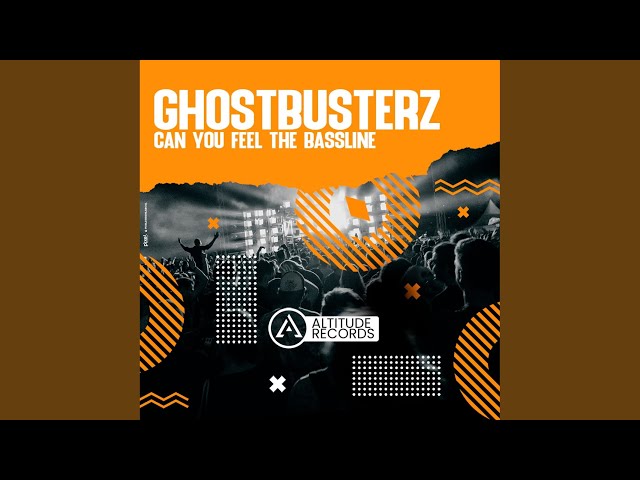Ghostbusterz - Can You Feel the Bassline