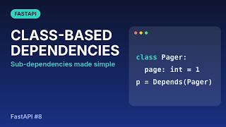 FastAPI Tutorial #8: Class-Based & Sub-Dependencies