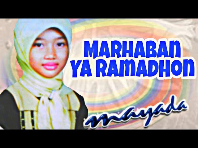 Lirik : Marhaban Ya Ramadhon (Cahaya Rasul 2) Mayada class=