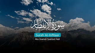 [30:82] Surah Al-Infitaar || Ustadz Abu Usamah Syamsul Hadi, Lc