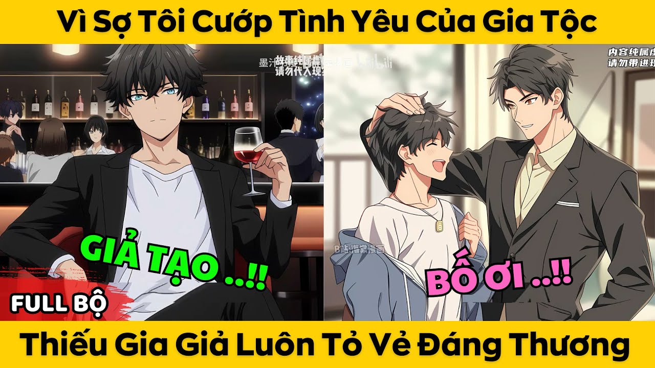 Vì Sợ Tôi Cướp Tình Yêu Của Gia Tộc - Thiếu Gia Giả Luôn Tỏ Vẻ Đáng Thương