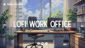Thumbnail of Chill Office Space 📂 Lofi Deep Focus Work/Study Concentration [chill lo-fi hip hop beats]