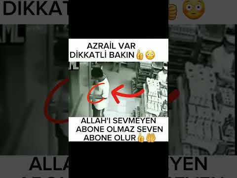 Azrail Var Dikkatli Bakın