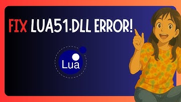How To FIX "Lua51.dll Missing" in Windows 11