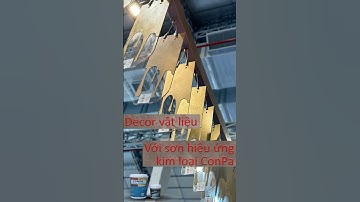 Decor vật liệu dễ dàng với sơn hiệu ứng kim loại ConPa#conpa #homedecor #diy #nhadep #interiordesign