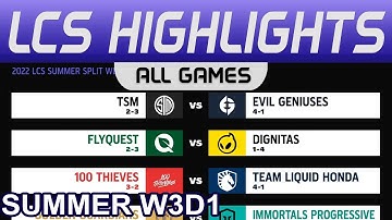 LCS Highlights Week3 Day1 LCS Summer 2022 All Games By Onivia