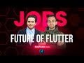 The future of flutter job market etc