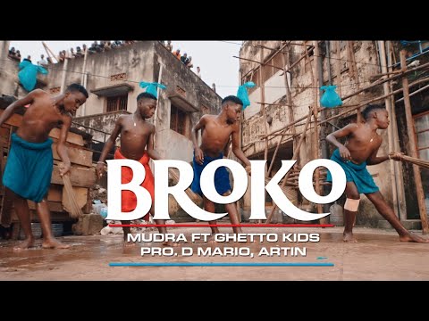 GHETTO KIDS   BROKO feat MudraDViral Official Video