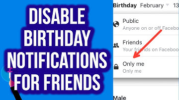 How to Turn off Your Birthday Notification for Your Facebook Friends (2022)