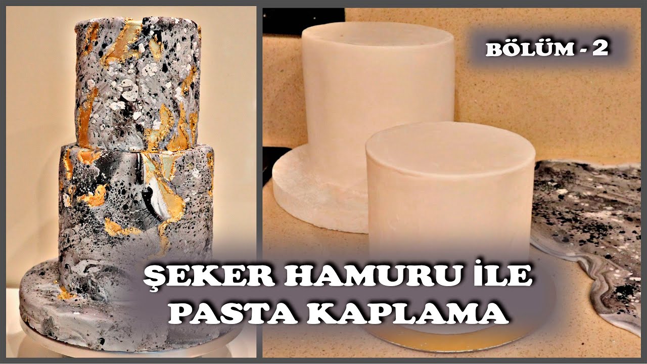 ŞEKER HAMURU İLE PASTA KAPLAMA YÖNTEMLERİ / Bölüm - 2
