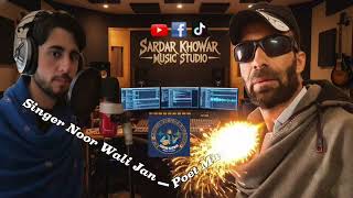 Hanun Lazeem Oshoi Ta Geek Lakin Ta Pata No Hoi Wa, Lyrics Mustjab Ghamgeen Vocalist Noor Wali Jan