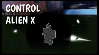 How to CONTROL ALIEN X in OMNI X Roblox [ Fastest Method [ [ Ben10 Omini X [