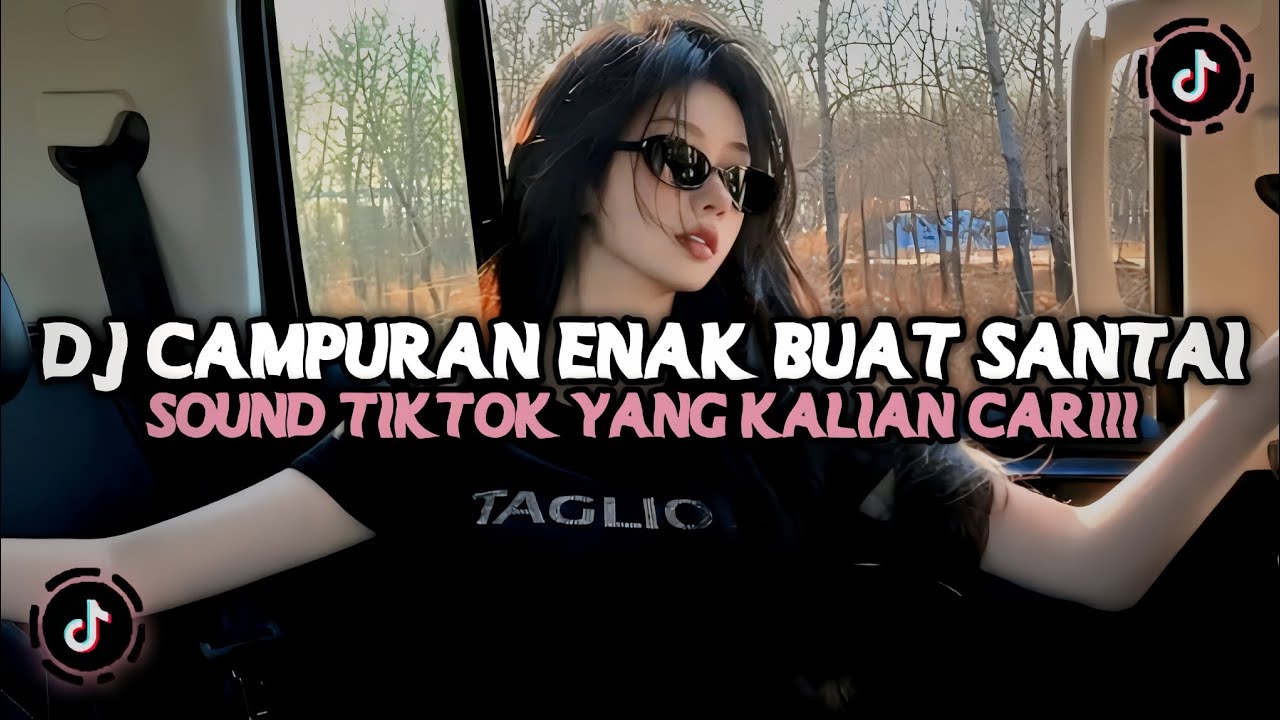 DJ CAMPURAN ENAK BUAT SANTAI 🎧 VIRAL TIK TOK 2025 JEDAG JEDUG FULL BASS TERBARU 