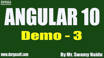 ANGULAR 10 tutorials || Demo - 3 || by Mr. Swamy Naidu On 24-12-2020 @6:30PM