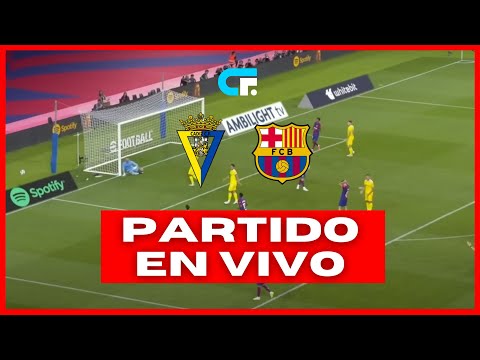 🚨CÁDIZ vs BARCELONA EN VIVO 🔥 LA LIGA 🏆