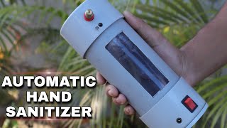 Automatic Hand Sanitizer Dispenser || DIY Touch free hand sanitizer machine