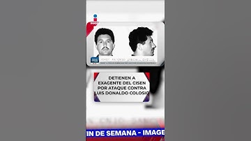 Detienen a exagente del CISEN por ataque contra Luis Donaldo Colosio | Fin de Semana | Shorts