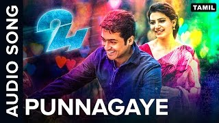 Video thumbnail of "Punnagaye | Full Audio Song | 24 Tamil Movie"