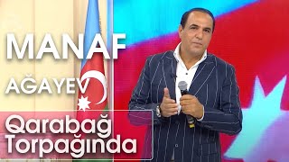Manaf Ağayev - Qarabağ Torpağında (Şou ATV) Resimi