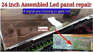 24 inch Led panel repair!!4 signal and 1 supply are missing in gate cof!!How bypass gate cof supply