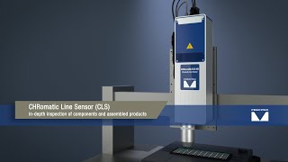 CHRomatic Line Sensor CLS fast non contact inline inspection up to 1µm.