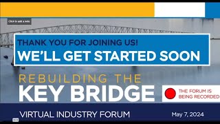 Rebuilding the Key Bridge Virtual Industry Forum 05-07-2024