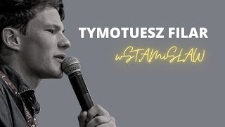 Tymoteusz Filar - wSTANiSŁAW 2019