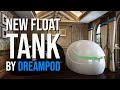 New Float Tank Launch | Dreampod Sport (home version)
